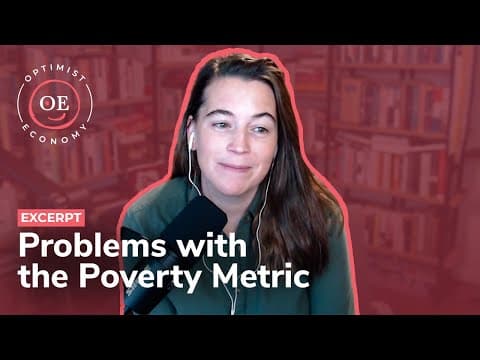 Let's Be Careful With the Word "Poverty"| Optimist Economy - Optimist Economy YouTube Video