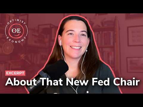 Trump's Pick For Chairman of the Fed: Kevin Warsh | Optimist Economy - Optimist Economy YouTube Video